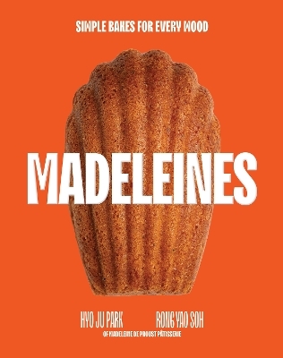 Madeleines - Hyo Ju Park, Rong Yao Soh