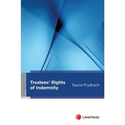 Trustees&rsquo; Rights of Indemnity -  D Frydrych