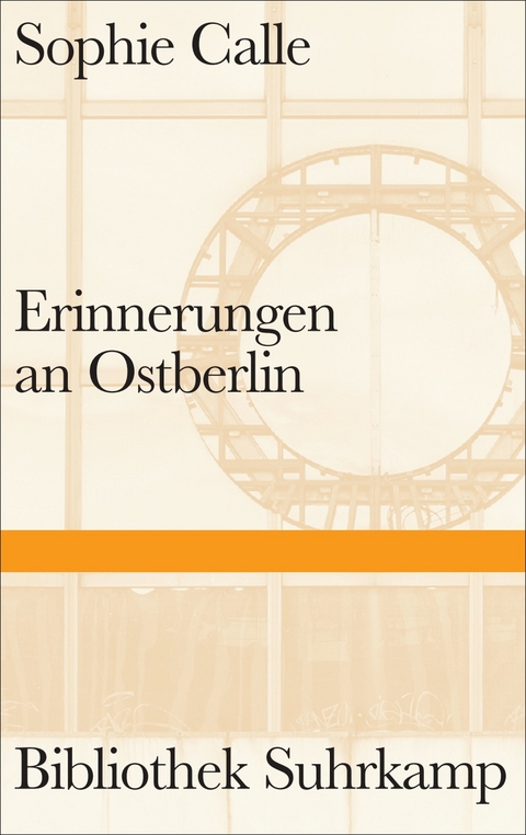 Erinnerungen an Ostberlin - Sophie Calle