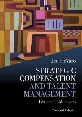 Strategic Compensation and Talent Management - Jed DeVaro