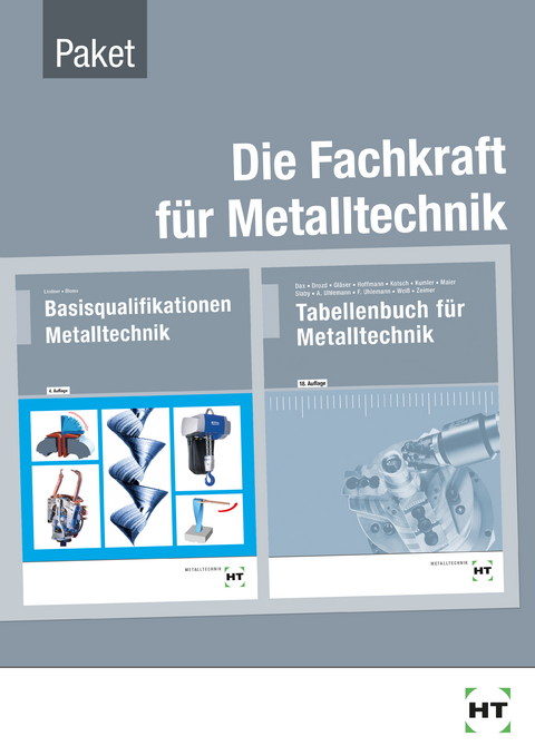 Paketangebot Die Fachkraft f&uuml;r Metalltechnik - Silke Blome, Wilhelm Dax, Nikolaus Drozd, Wolf-Dieter Gl&auml;ser, Frank Hoffmann, G&uuml;nter Kotsch, Bernd Kumler, Volker Lindner, Manuel Maier, Johann Slaby, Andreas Uhlemann, Albert Wei&szlig;, Klaus Zeimer