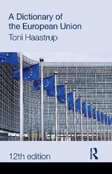 A Dictionary of the European Union - Haastrup, Toni