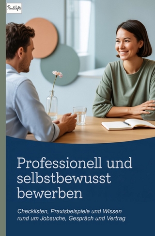 Professionell und selbstbewusst bewerben