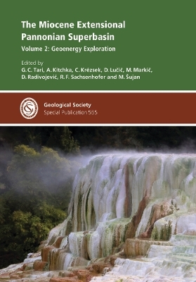 The Miocene Extensional Pannonian Superbasin, Volume 2: Geoenergy Exploration - 