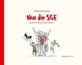 Nur die SGE - 20 Jahre mit Eintracht Frankfurt