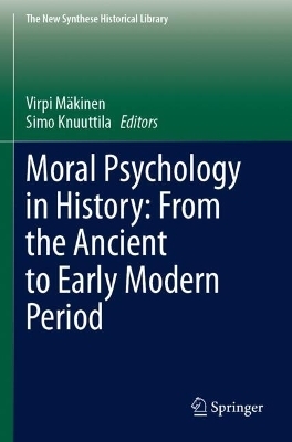 Moral Psychology in History: From the Ancient to Early Modern Period - 