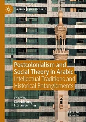Postcolonialism and Social Theory in Arabic - 