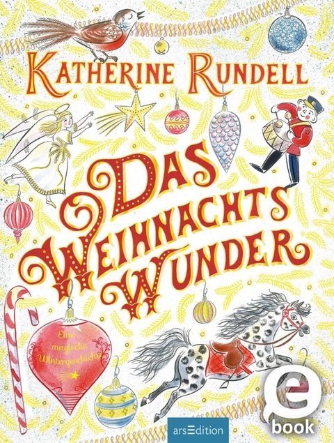 Das Weihnachtswunder -  Katherine Rundell