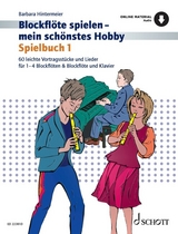 Blockfl&ouml;te spielen - mein sch&ouml;nstes Hobby - Barbara Hintermeier