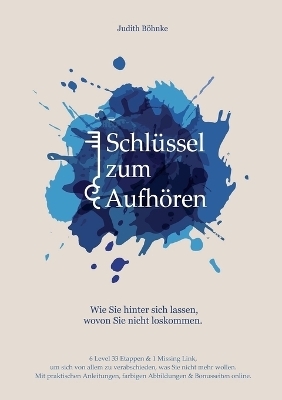 Schlüssel zum Aufhören - Judith Böhnke