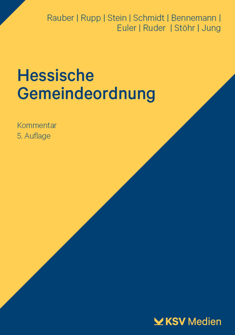 Hessische Gemeindeordnung (HGO) - David Rauber, Matthias Rupp, Katrin Stein, Helmut Schmidt, Gerhard Bennemann, Thomas Euler, Tim Ruder, Andreas St&ouml;hr, Martin Jung