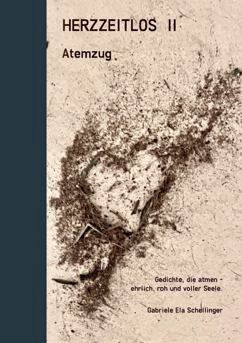 Es geh&ouml;rt zur Serie Herzzeitlos / Herzzeitlos II &ndash; Atemzug - Gabriele Ela Schellinger