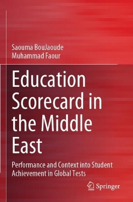 Education Scorecard in the Middle East - Saouma Boujaoude, Muhammad Faour