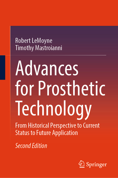 Advances for Prosthetic Technology - Robert LeMoyne, Timothy Mastroianni