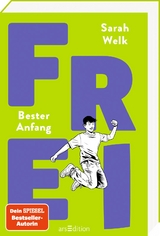 FREI – Bester Anfang (FREI 3) - Sarah Welk