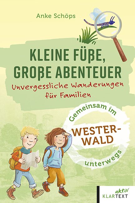 Kleine Füße, große Abenteuer Westerwald - Anke Schöps