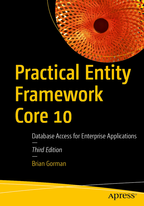 Practical Entity Framework Core 10 - Brian Gorman