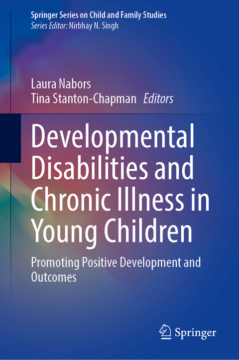 Developmental Disabilities and Chronic Illness in Young Children - 
