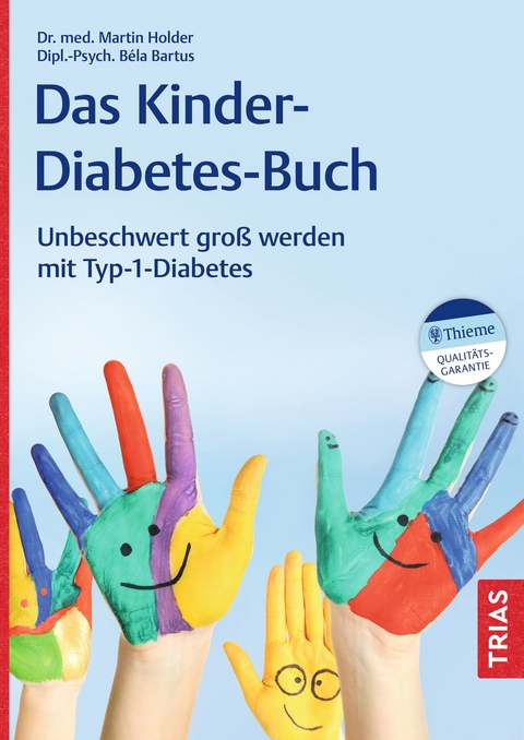 Das Kinder-Diabetes-Buch - Martin Holder, B&eacute;la Bartus