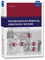 Hochdynamische Regelung elektrischer Antriebe - Uwe Nuß