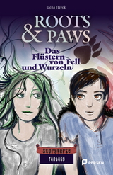Roots & Paws: Das Fl&uuml;stern von Fell und Wurzeln - Lena Havek