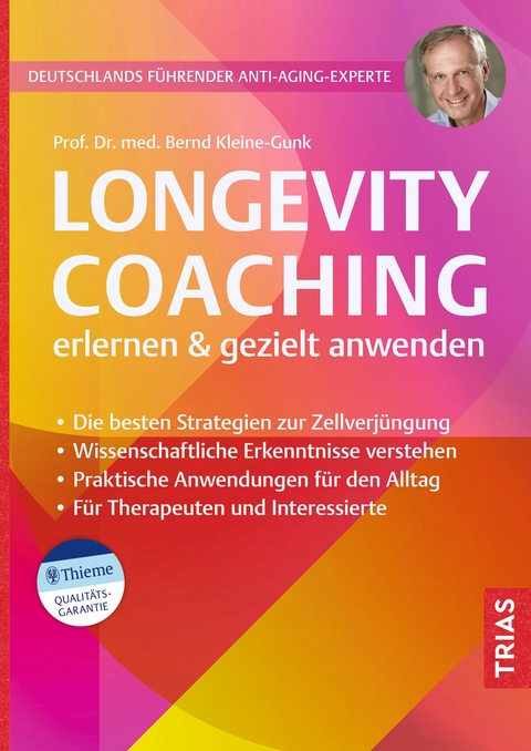 Longevity-Coaching erlernen und gezielt anwenden - Bernd Kleine-Gunk