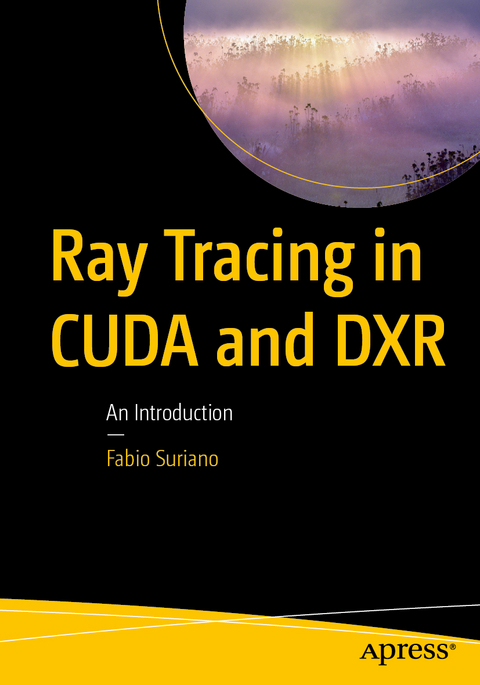 Ray Tracing in CUDA and DXR - Fabio Suriano