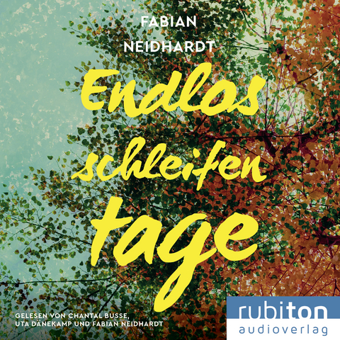 Endlosschleifentage - Fabian Neidhardt