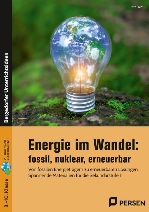 Energie im Wandel: fossil, nuklear, erneuerbar - Jens Eggert