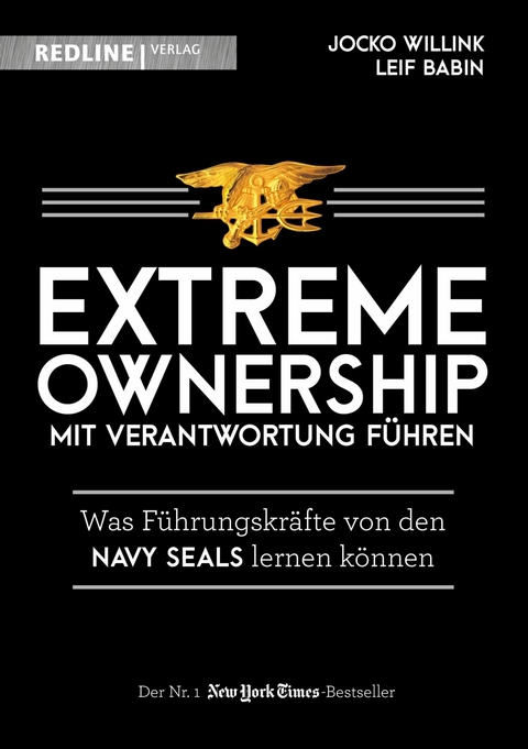 Extreme Ownership - mit Verantwortung f&uuml;hren -  Jocko Willink,  Leif Babin