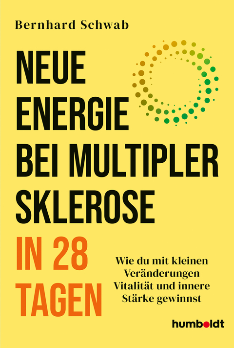 Neue Energie bei multipler Sklerose in 28 Tagen - Bernhard Schwab