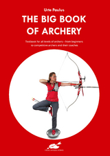 The Big Book of Archery - Urte Paulus