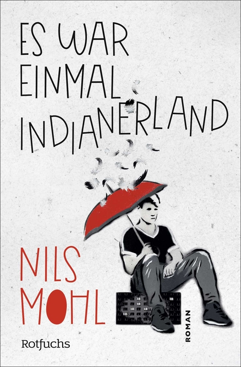 Es war einmal Indianerland - Nils Mohl