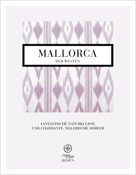 Mallorca - der Westen - Martin B&uuml;chele, Regine Konrad