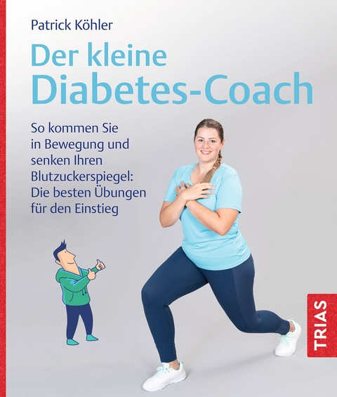 Der kleine Diabetes-Coach - Patrick K&ouml;hler