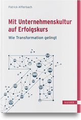 Mit Unternehmenskultur auf Erfolgskurs - Patrick Afflerbach