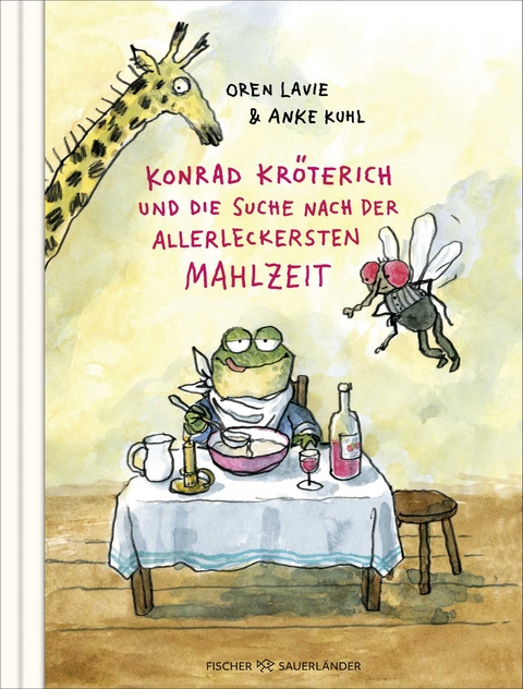Konrad Kröterich und die Suche nach der allerleckersten Mahlzeit - Oren Lavie