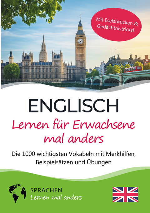 Englisch lernen für Erwachsene mal anders – Die 1000 wichtigsten Vokabeln mit Merkhilfen, Beispielsätzen und Übungen -  Sprachen Lernen Mal Anders