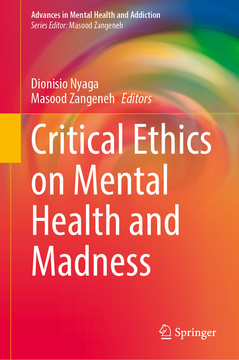 Critical Ethics on Mental Health and Madness - 