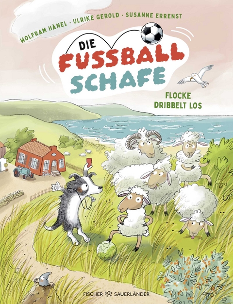 Die Fu&szlig;ballschafe - Wolfram H&auml;nel, Ulrike Gerold