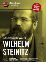 Masterclass Vol. 19: Wilhelm Steinitz
