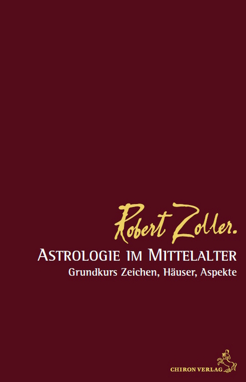 Astrologie im Mittelalter - Robert Zoller