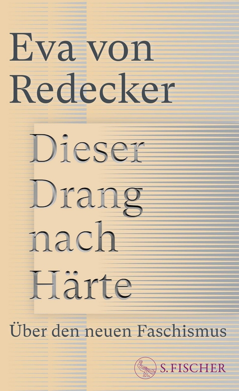 Dieser Drang nach Härte - Eva von Redecker