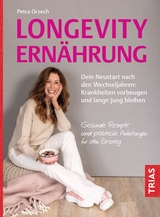 Longevity-Ern&auml;hrung - Petra Orzech