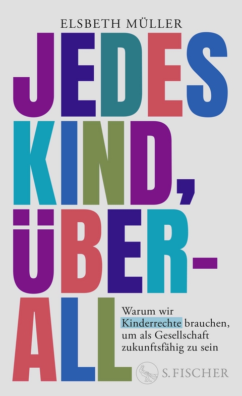 Jedes Kind, überall - Elsbeth Müller