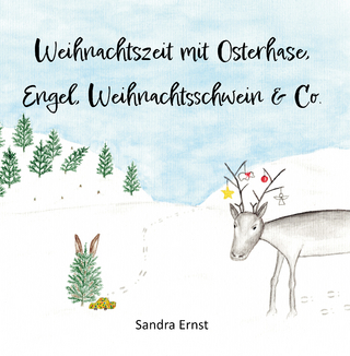 Weihnachtszeit mit Osterhase, Engel, Weihnachtsschwein & Co