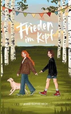 Frieden im Kopf - Anne-Sophie Heck