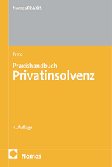 Praxishandbuch Privatinsolvenz - Frind, Frank