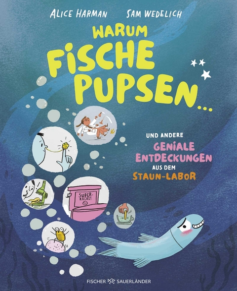 Warum Fische pupsen ... - Alice Harman