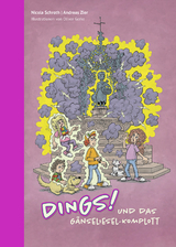 DINGS! und das G&auml;nseliesel-Komplott - Nicola Schroth, Andreas Zier